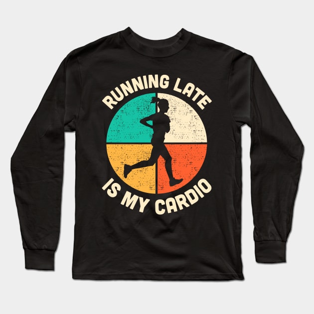 Running Is My Cardio Fitness Gym Workout Womens Long Sleeve T-Shirt by TMSTORE